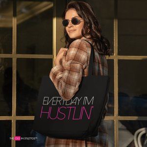 🆕 Everyday I’m Hustlin’ Large Zip Tote Bag